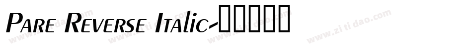 Pare Reverse Italic字体转换